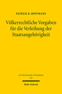 Völkerrechtliche Vorgaben für die Verleihung der Staatsangehörigkeit