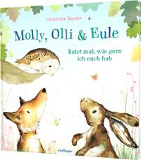 Molly, Olli & Eule 2: Ratet mal, wie gern ich euch hab