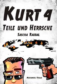 Kurt 4 - Teile und herrsche