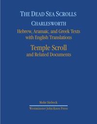 The Dead Sea Scrolls. Hebrew, Aramaic, and Greek Texts with English Translations