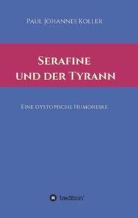 Serafine und der Tyrann