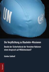 Die Verpflichtung zu Blauhelm-Missionen