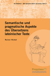 Semantische und pragmatische Aspekte des Übersetzens lateinischer Texte