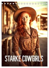 Starke Cowgirls (Tischkalender 2025 DIN A5 hoch), CALVENDO Monatskalender