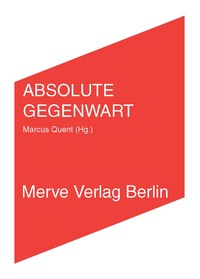 ABSOLUTE GEGENWART