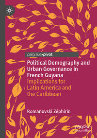 Political Demography and Urban Governance in French Guyana