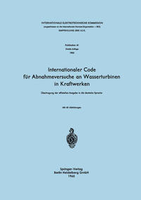 Internationaler Code für Abnahmeversuche an Wasserturbinen in Kraftwerken