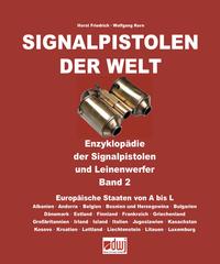 Signalpistolen der Welt Bd. 2 - Enzyklopädie der Signalpistolen und Leinenwerfer