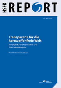 Transparenz für die kernwaffenfreie Welt