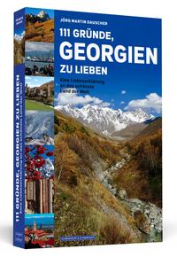 111 Gründe, Georgien zu lieben