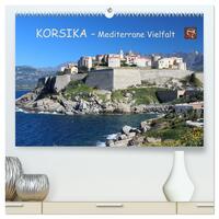 Korsika - Mediterrane Vielfalt (hochwertiger Premium Wandkalender 2025 DIN A2 quer), Kunstdruck in Hochglanz