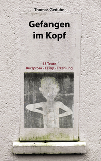 Gefangen im Kopf