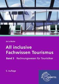 All inclusive - Fachwissen Tourismus Band 3