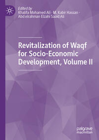 Revitalization of Waqf for Socio-Economic Development, Volume II