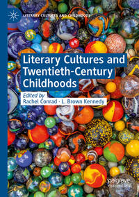 Literary Cultures and Twentieth-Century Childhoods