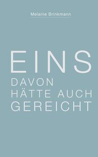 Eins davon hätte auch gereicht