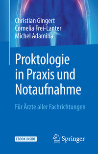 Proktologie in Praxis und Notaufnahme