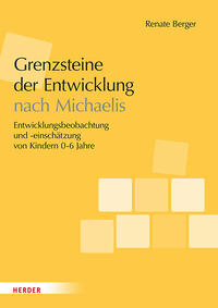 Grenzsteine der Entwicklung nach Michaelis. Manual