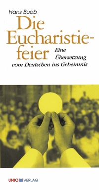 Die Eucharistiefeier