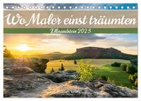 Wo Maler einst träumten – Elbsandstein (Tischkalender 2025 DIN A5 quer), CALVENDO Monatskalender