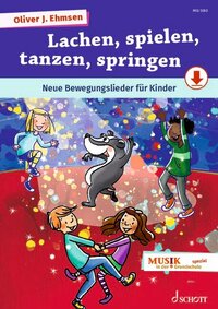 Lachen, spielen, tanzen, springen