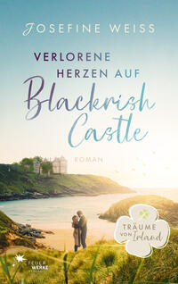 Verlorene Herzen auf Blackrish Castle (Träume von Irland)