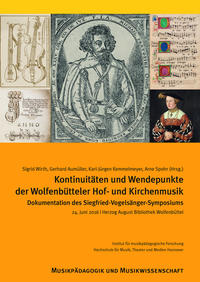 Kontinuitäten und Wendepunkte der Wolfenbütteler Hof- und Kirchenmusik