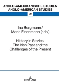 History in Stories: The Irish Past and the Challenges of the Present