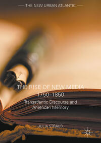 The Rise of New Media 1750–1850