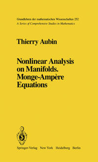 Nonlinear Analysis on Manifolds. Monge-Ampère Equations