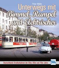 Unterwegs mit Bimmel, Rumpel und Elektrischer