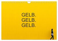 Gelb. Gelb. Gelb. (Wandkalender 2025 DIN A4 quer), CALVENDO Monatskalender