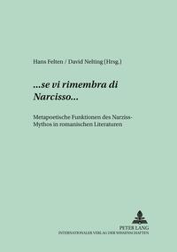 ...«se vi rimembra di Narcisso»...