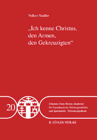 Ich kenne Christus, den Armen, den Gekreuzigten - Band 20