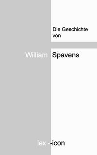 Die Geschichte von William Spavens