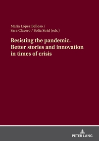 Resisting the pandemic. Better stories and innovation in times of crisis