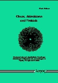 Chaos, Attraktoren und Fraktale. Mathematische und physikalische Grundlagen nichtlinearer Phänomene mit Anwendungen in Physik, Biologie und Medizin