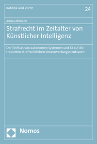 Strafrecht im Zeitalter von Künstlicher Intelligenz