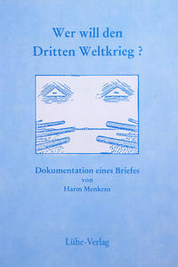 Wer will den Dritten Weltkrieg?