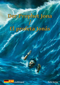 Der Prophet Jona - El Profeta Jona