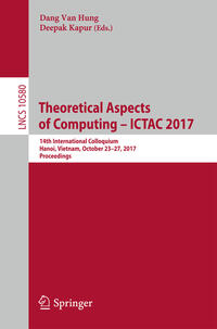 Theoretical Aspects of Computing – ICTAC 2017