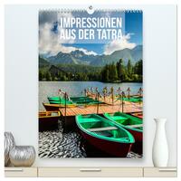 Impressionen aus der Tatra (hochwertiger Premium Wandkalender 2025 DIN A2 hoch), Kunstdruck in Hochglanz