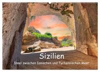 Sizilien - Insel zwischen Ionischen und Tyrhennischen Meer (Wandkalender 2025 DIN A2 quer), CALVENDO Monatskalender