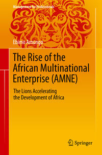 The Rise of the African Multinational Enterprise (AMNE)