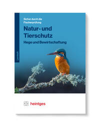 Natur- und Tierschutz, Hege und Bewirtschaftung