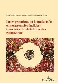 Luces y sombras en la traducción e interpretación judicial: transposición de la Directiva 2010/64/UE