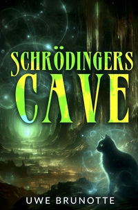 Schrödingers Cave