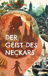 Der Geist des Neckars