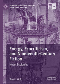 Energy, Ecocriticism, and Nineteenth-Century Fiction