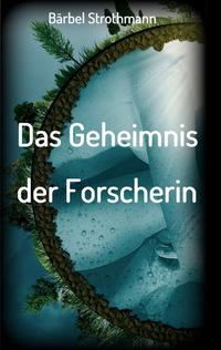 Klara und das Geheimnis der Forscherin